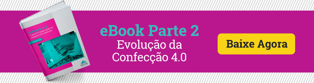 e-book evolução da confecção 4.0 | parte 2 